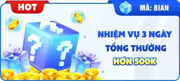 Nhà cái 29llwin com Thưởng nhiệm vụ ngày 3 +500K